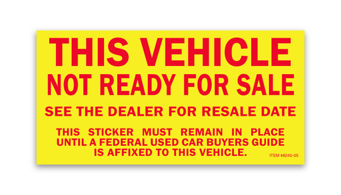 Vehicle Not Ready For Sale Sticker