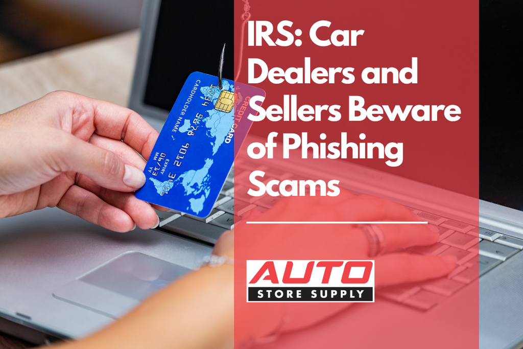 IRS reminds car dealers and sellers to be aware of phishing scams