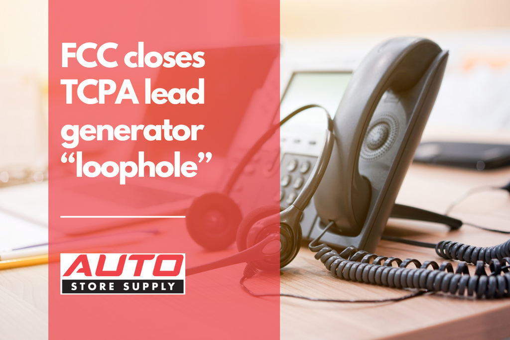 NADA: FCC closes TCPA lead generator “loophole”