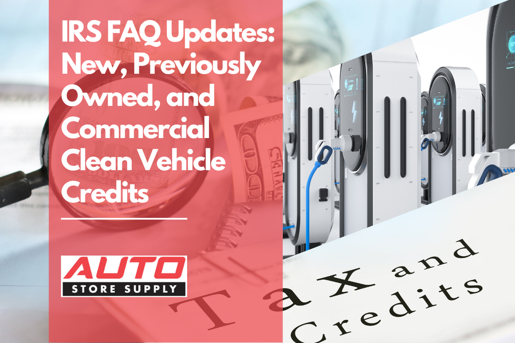 IRS updates FAQs for new, previously owned, and qualified commercial clean vehicle credits