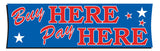 Vinyl Banner - Buy Here Pay Here - Flourescent